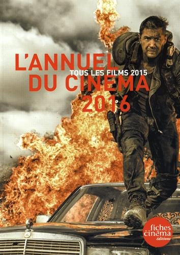 L'annuel du cinéma 2016 : tous les films 2015