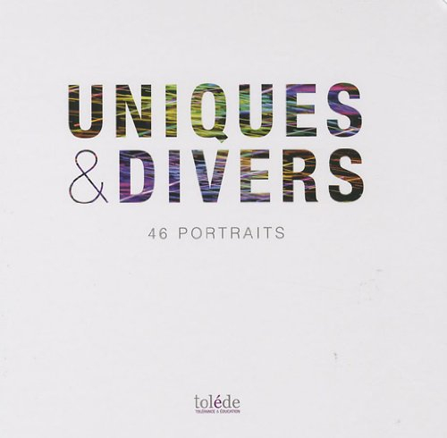 Uniques & divers : 46 portraits