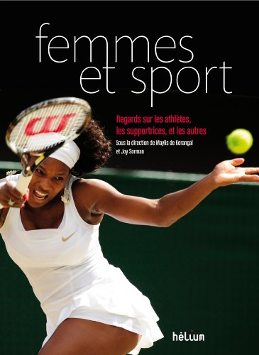 Femmes et sport : regards sur les athlètes, les supportrices et les autres