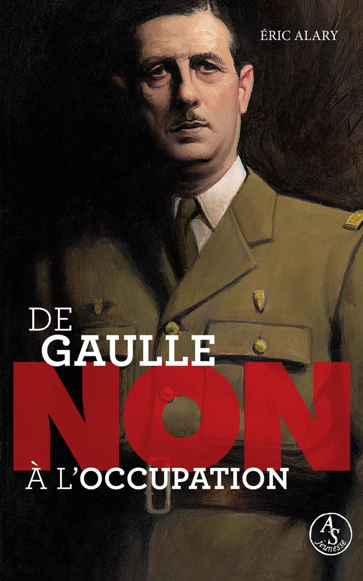 Charles de Gaulle : non à l'Occupation