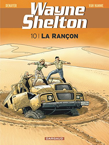 Wayne Shelton. Vol. 10. La rançon