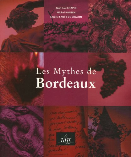 Les mythes de Bordeaux