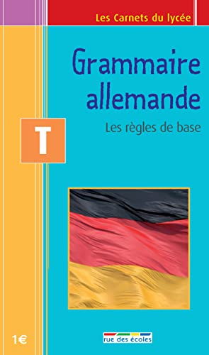 Grammaire allemande terminale : les règles de base