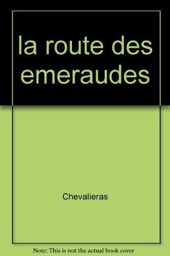 La route des émeraudes