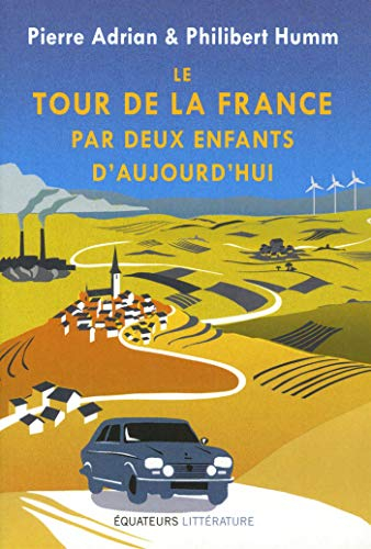 Le tour de la France par deux enfants d'aujourd'hui