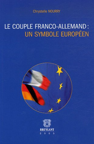 Le couple franco-allemand, un symbole européen
