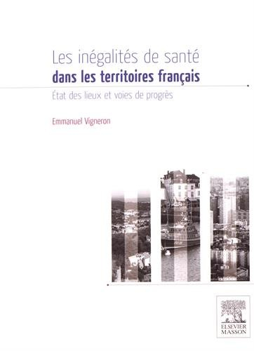 Les inégalités de santé dans les territoires français : état des lieux et voies de progrès