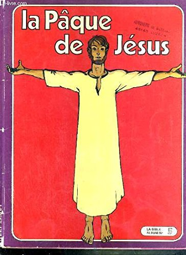 La Pâque de Jésus