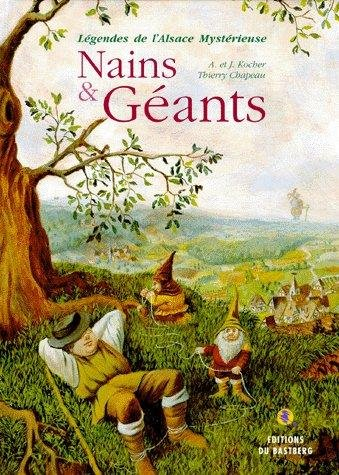 Nains et géants : légendes de l'Alsace mystérieuse