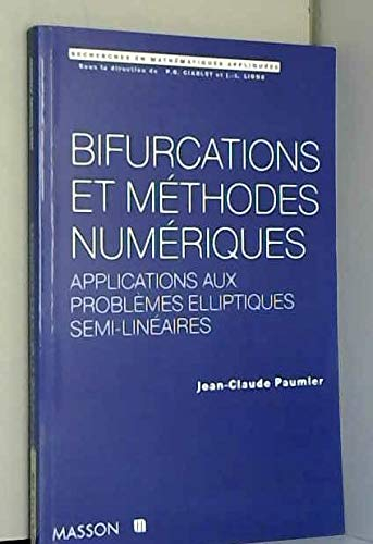 Bifurcations et méthodes numériques : applications aux problèmes elliptiques semi-linéaires