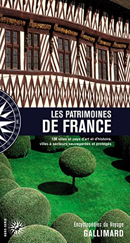 Les patrimoines de France : 126 villes et pays d'art et d'histoire, villes à secteurs sauvegardés et