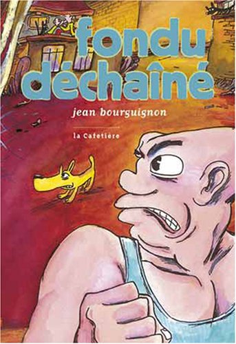 Fondu déchaîné