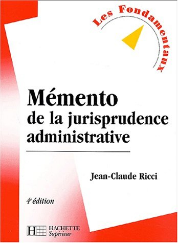 mémento de la jurisprudence administrative, 4e édition