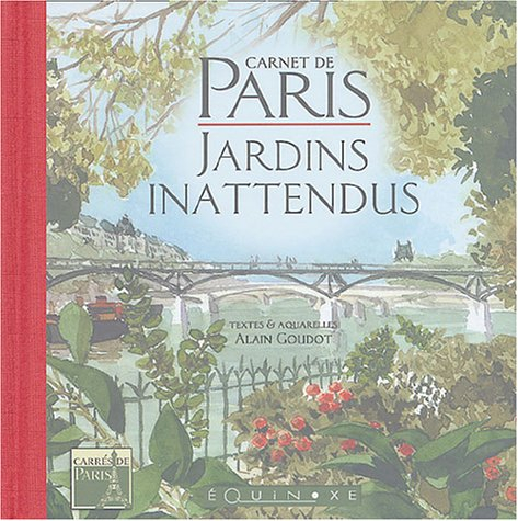 Carnet de Paris : jardins inattendus