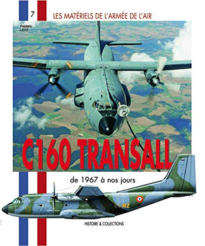 C-160 Transall : de 1967 à nos jours
