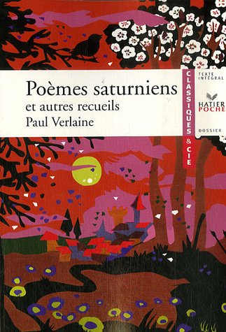 Poèmes saturniens : 1866 : et autres recueils