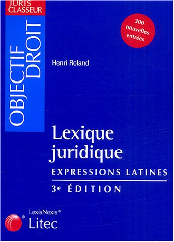 lexique juridique : expressions latines (ancienne édition)