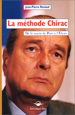 la methode chirac de la mairie de paris a l'elysee