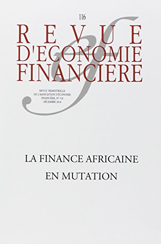 Revue d'économie financière, n° 116. La finance africaine en mutation