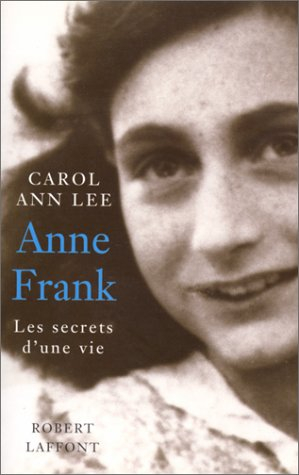 Anne Frank, les secrets d'une vie