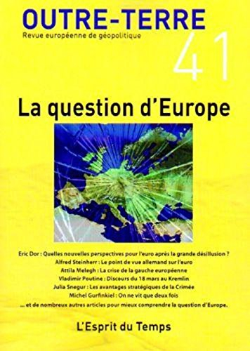 Outre-terre, n° 41. La question d'Europe