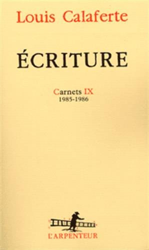 Carnets. Vol. 9. Ecriture : 1985-1986
