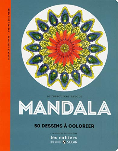 Se ressourcer avec le mandala : 50 dessins à colorier