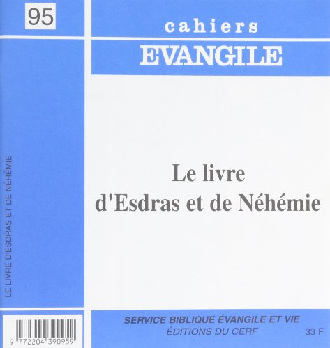 Cahiers Evangile, n° 95. Le livre d'Esdras et de Néhémie