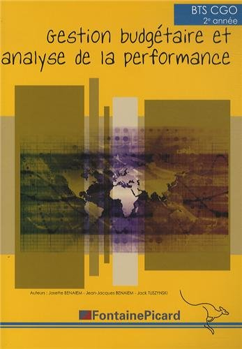 Gestion budgétaire et analyse de la performance : BTS 2e année, comptabilité et gestion des organisa