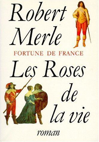 Fortune de France. Vol. 9. Les roses de la vie