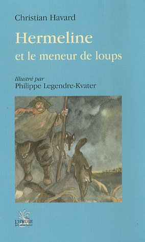 Hermeline et le meneur de loups