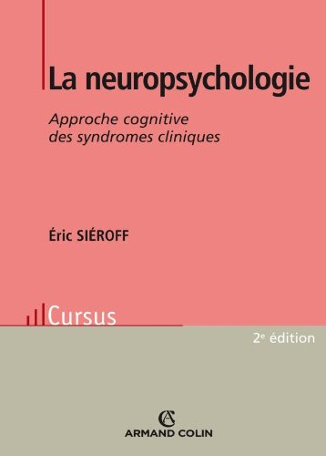 La neuropsychologie : approche cognitive des syndromes cliniques