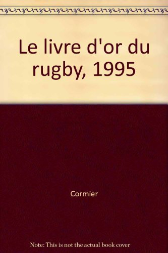 Le livre d'or du rugby 1995