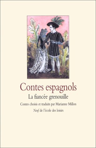 Contes espagnols. Fiancée grenouille