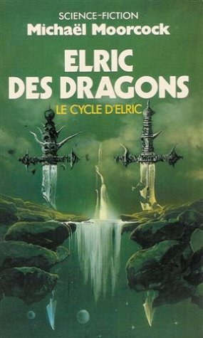 le cycle d'elric : elric des dragons