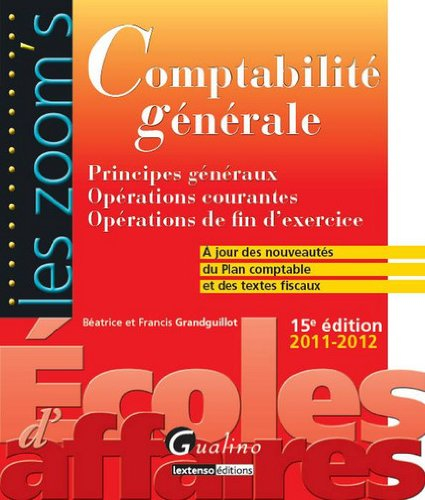 Comptabilité générale : principes généraux, opérations courantes, opérations de fin d'exercice : 201