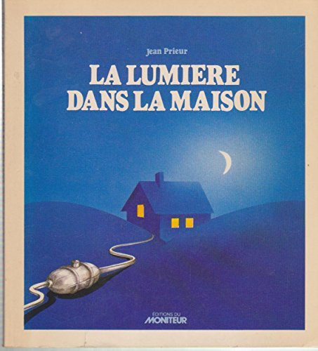 La Lumière dans la maison