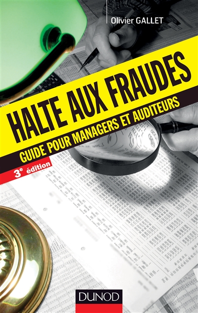 Halte aux fraudes : guide pour managers et auditeurs