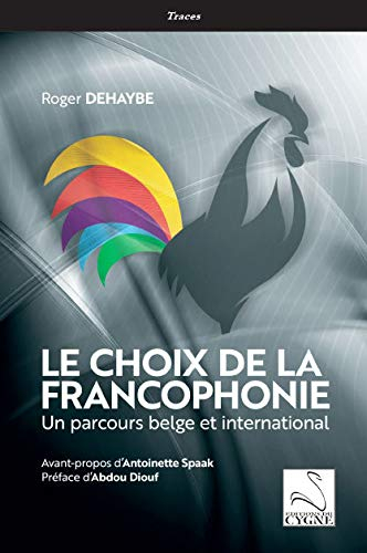Le choix de la francophonie : un parcours belge et international