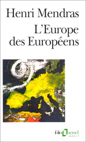 L'Europe des Européens : sociologie de l'Europe occidentale