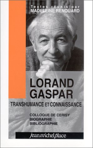 Lorand Gaspar : transhumance et connaissance
