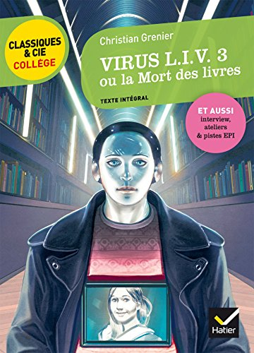 Virus L.I.V. 3 ou La mort des livres (1998) : texte intégral