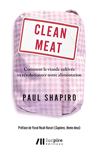 Clean meat : comment la viande cultivée va révolutionner notre alimentation