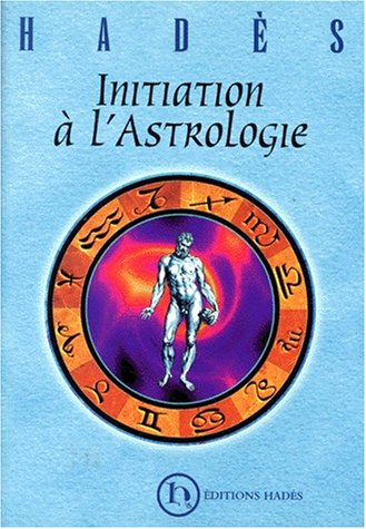 Initiation à l'astrologie