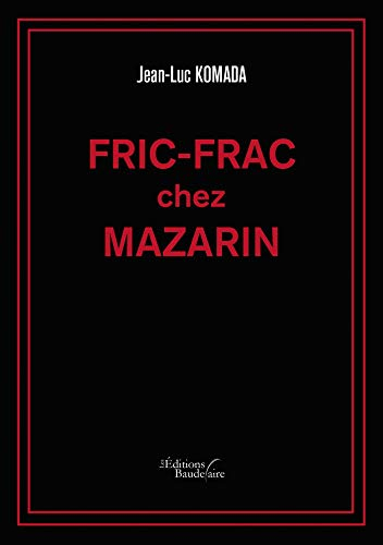 Fric-Frac chez Mazarin