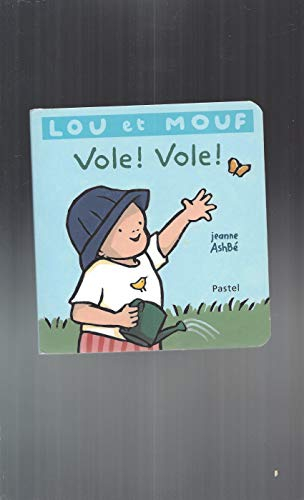 Lou et Mouf Vole ! Vole !