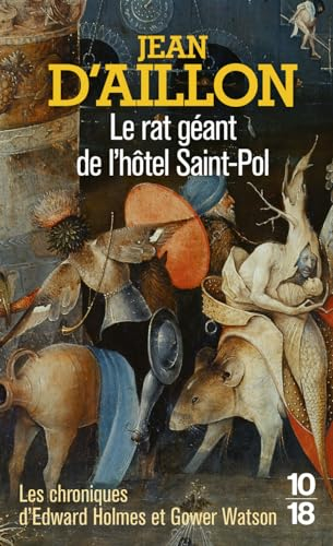 Les chroniques d'Edward Holmes et Gower Watson. Le rat géant de l'hôtel Saint-Pol : les chroniques d