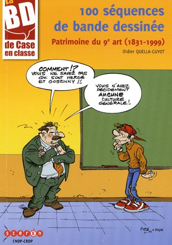 100 séquences de bande dessinée : patrimoine du 9e art (1831-1999)