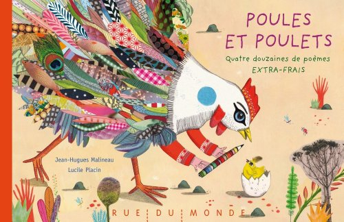 Poules et poulets : quatre douzaines de poèmes extra-frais