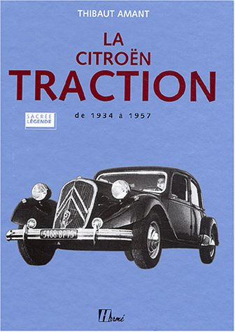 La Citroën Traction : de 1934 à 1957